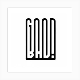 Good Bad illusion print Art Print