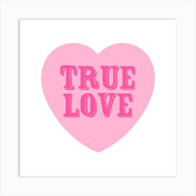 True Love Pink Heart Art Print