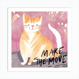 Make The Move Art Print