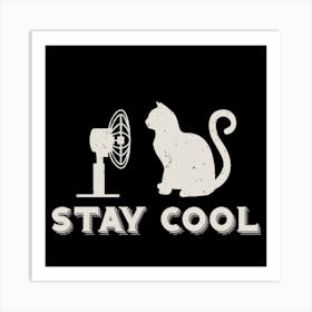 Stay Cool Art Print