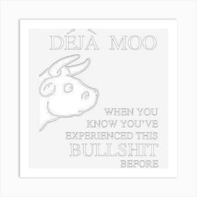 Deja Moo When You Have Heard It All Before Clever Art Print