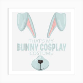 Sexy Bunny Halloween Costume For A Lazy Cosplayer Art Print