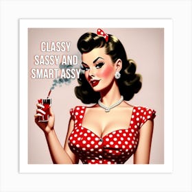 Sassy And Smart Assy Art Print