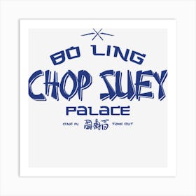 Bo Ling Chop Suey Palace Art Print