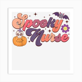 One Spooky Nurse Halloween Rn Boo Boo Crew Witch Ghost Funny Art Print