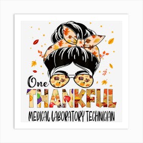 Medical Laboratory Technician One Thankful Thanksgiving Fall 1 Art Print