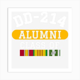 Dd 214 Alumni Class Of Vietnam Veteran Pride Art Print