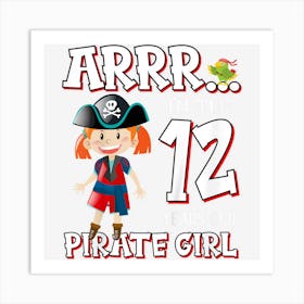 Kids Birthday Pirate Girl 12 Year Old Little Pirate 12th Birthday Art Print