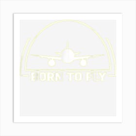 Pilot Born To Fly Traffic Controller Control Tower Aviation Art Print