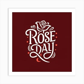 Rose Day Art Print