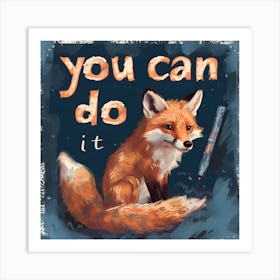 You Can Do It 5 Art Print