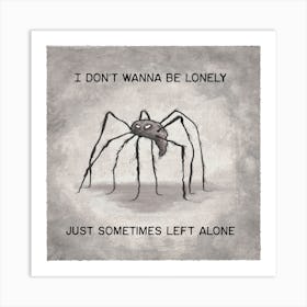 Alone Sometimes Art Print