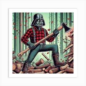 Darth Vader The Lumberjack Star Wars Art Print Art Print