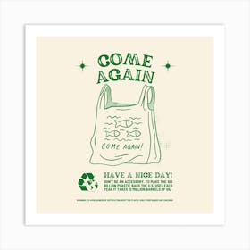 Come Again Square Art Print