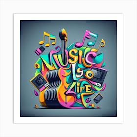 Music Is Life 5 Art Print