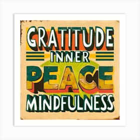 Gratitude,Inner Peace Mindfulness Retro Design Art Print