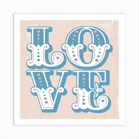 Love Carnival Style Typography Blush & Blue Square Art Print