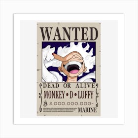 Wanted Dead Or Alive Monkey D Luffy Marine Art Print
