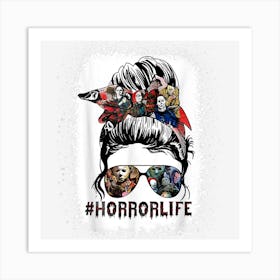 Women Messy Bun Horror Life Movie Mom Halloween Art Print