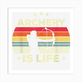 Archery Is Life For Girls Women Bowhunter Archery Vintage Art Print