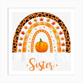 One Thankful Sister Rainbow Boho Autumn Thanksgiving Sister Art Print