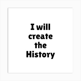 I will create the History | Simple Quote with white background Art Print