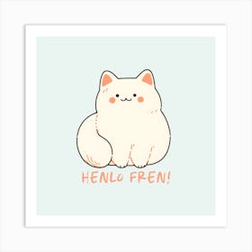 Fluffy Friend Cat-Dog Fusion Greeting: "Henlo Fren" Art Print