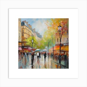 Paris In The Rain.Paris city, pedestrians, cafes, oil paints, spring colors. 2 Art Print