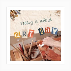 Today Is World Day Art Print