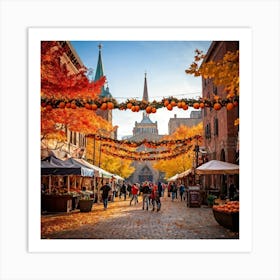 A Quaint Rustic Autumn Festival Scene Where The Dance Of Fiery Oranges Rich Yellows And Deep Reds 2 1 Art Print