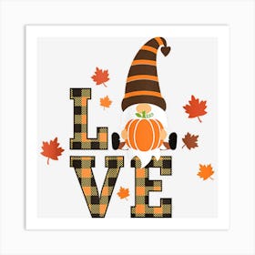 Fall Gnome Love Fall Autumn Pumpkin Thanksgiving Art Print