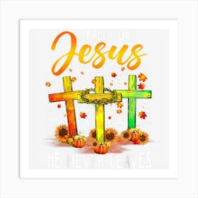 Fall For Jesus He Never Leaves Pumpkins Cross Christian Art Print