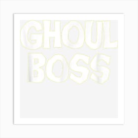 Ghoul Boss Funny Scary Halloween Art Print