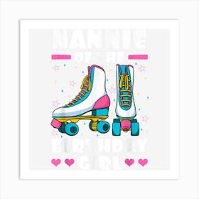 Nannie Of The Birthday Girl Roller Skates Skating Bday Party Art Print