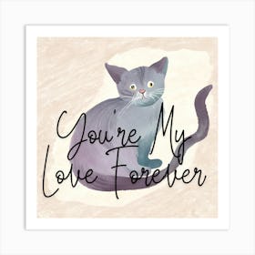 You'Re My Love Forever Art Print