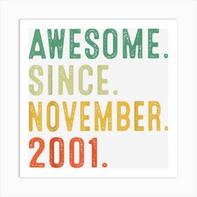 21 Years Old Gifts Awesome Since November 2001 21st Birthday 1 Art Print