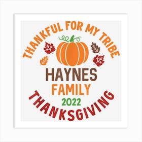 Haynes Family Thanksgiving 2022 Thankful For My Tribe Art Print