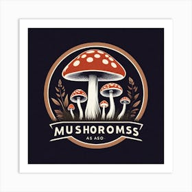 Mushrooms As A Logo (45) Art Print