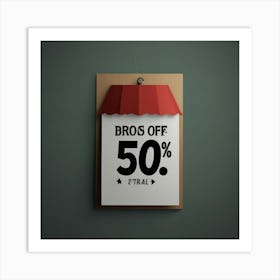 Bros Off 50 % Art Print