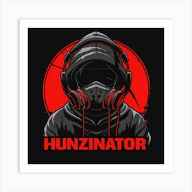 Hunzinator 4 Art Print