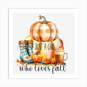 Just A Girl Who Loves Fall Fall Sublimation Designs Bundle.7 Art Print