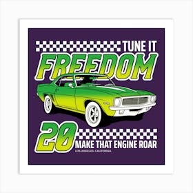 Tune It Freedom 20 Make That Engine Roar - car, bumper, funny, meme Art Print