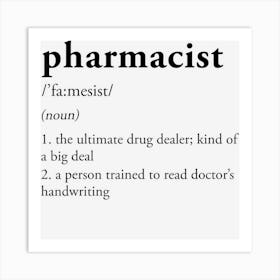 Funny Pharmacist Life Definition Pharmacy Squad Appreciation Art Print