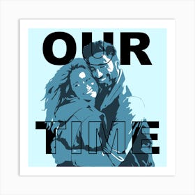 Our Time Art Print