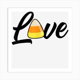 Love Candy Corn Funny Halloween Boys Girls Men Women 1 Art Print