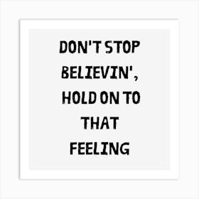 Don't Stop Believin' - Journey Art Print