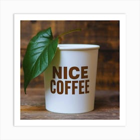 Nice Coffee Art Print