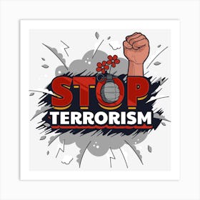 Stop Terrorism Art Print