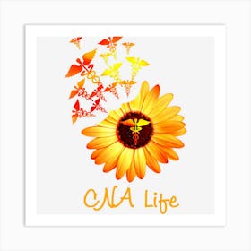 Cna Life Sunflower Cute Nurse Gifts Art Print