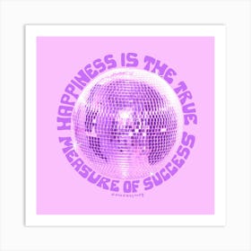 Happiness Is The True Measure Of Success Purple Art Print